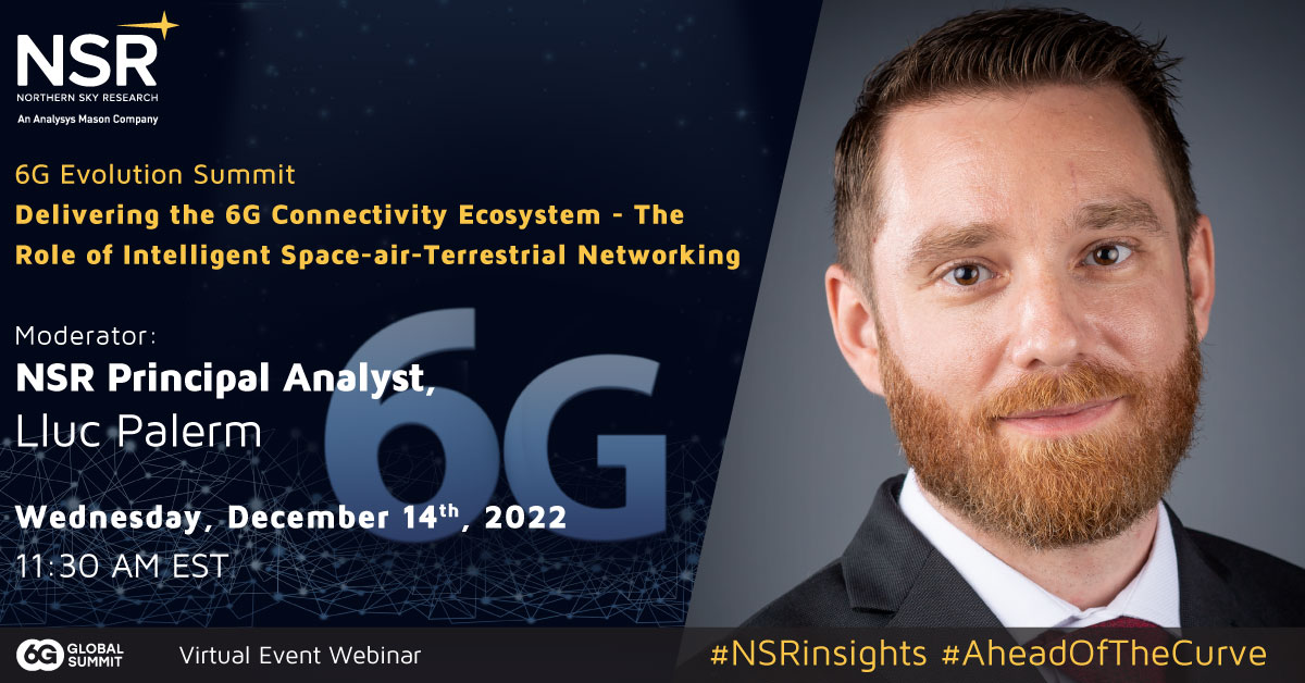 NSR_SatCom's tweet photo. In One Hour- Join NSR Principal Analyst @NSRPalerm discussing 'Delivering the #6G Connectivity Ecosystem - The Role of Intelligent Space-air-Terrestrial Networking' #NSRinsights  @AnalysysMason @FierceWireless #6GEvolutionSummit https://t.co/uIRyprDsgM https://t.co/je4IzfWutb
