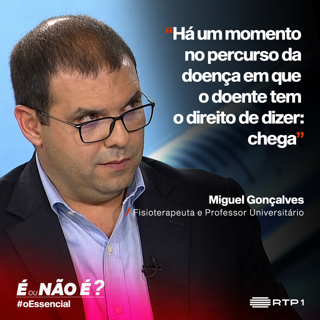 #ÉouNoÉoEssencial “O que muda com a lei da eutanásia?” com Miguel Gonçalves, Fisioterapeuta e Professor Universitário