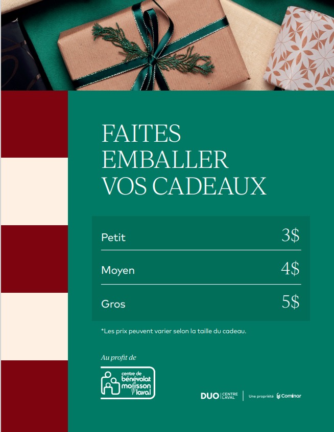 Du 15 au 24 décembre, rendez-vous à notre kiosque d'emballage cadeau au DUO Laval - Centre Laval. 🎁

L'argent amassé ira directement à notre campagne de paniers de Noël.🎅✨ Merci de nous encourager à faire du temps des fêtes, une période sans faim ! 🍽️
