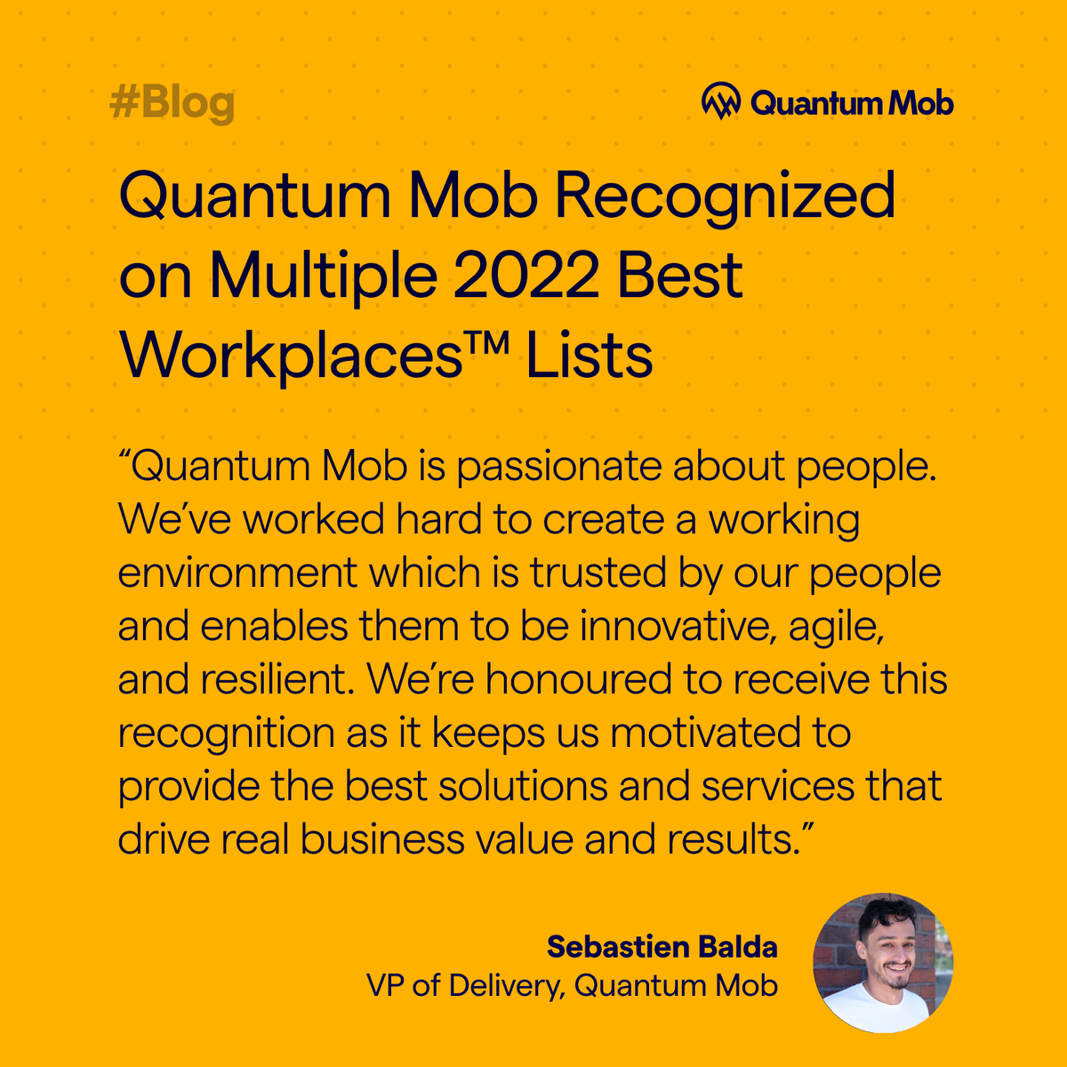 quantummob's tweet photo. Sebastien shares his excitement on being recognized by GPTW. After being certified as a Great Place to Work® earlier this year, we have been lucky enough to receive THREE subsequent awards! https://t.co/RAsTI3A0hX https://t.co/opd8frqavS