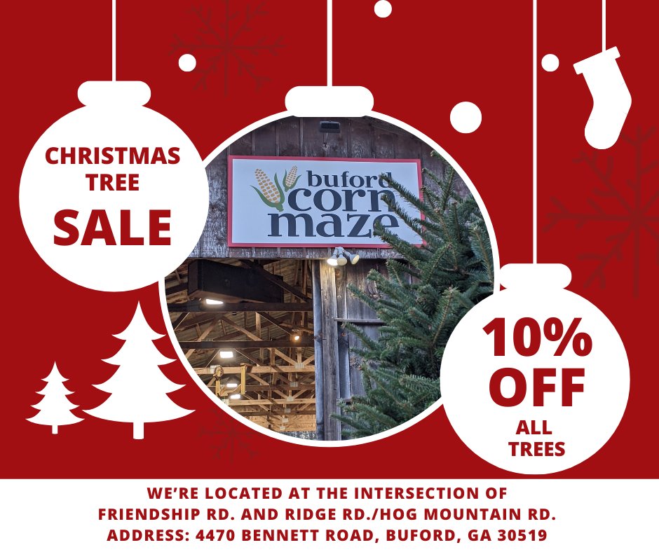 All remaining Christmas Trees are now 10% off! We hope you'll come by and see our selection of beautiful Fraser Fir trees! We'll be open every day while supplies last. Please visit our website to see our full hours of operation at bufordcornmaze.com/christmas-tree….