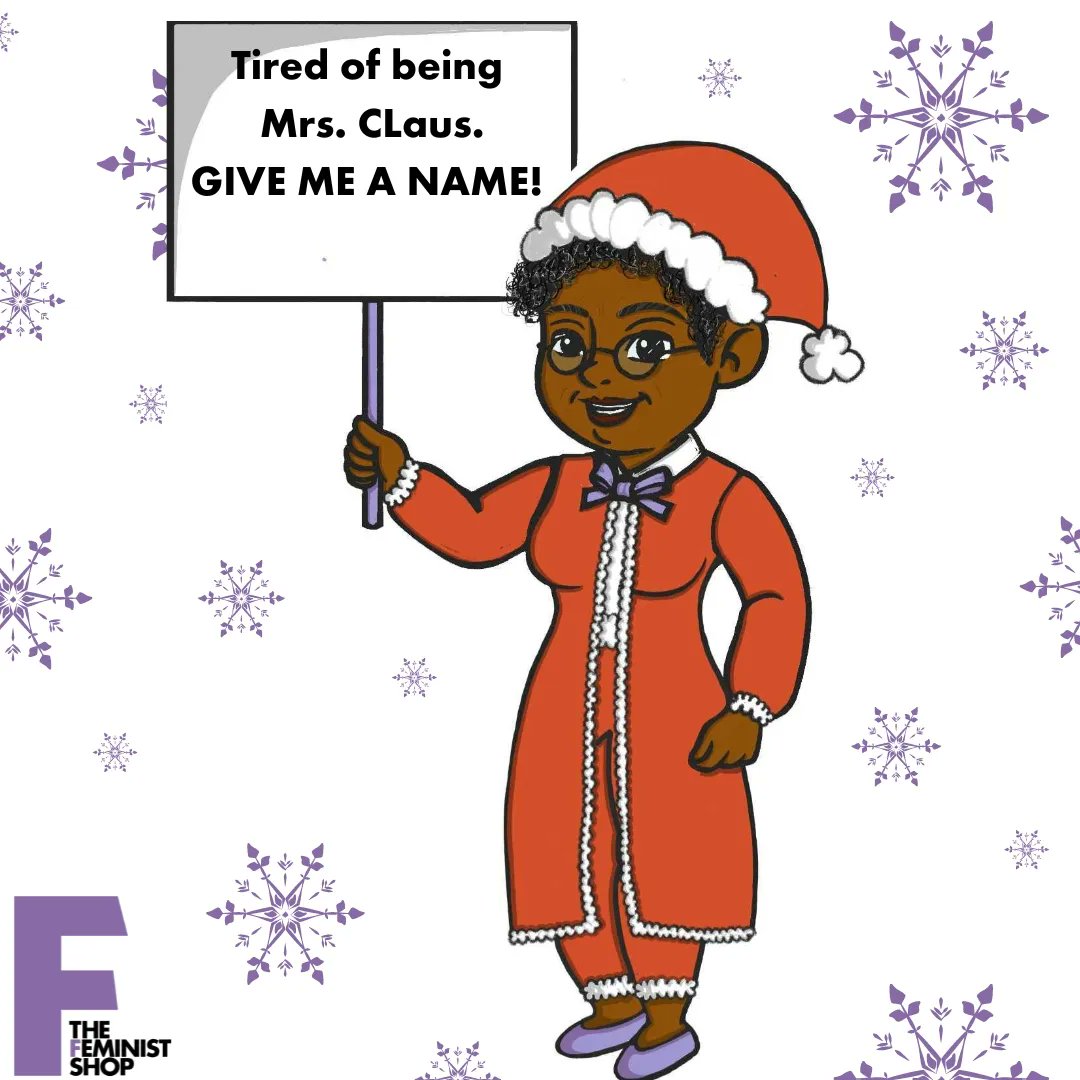 We are reclaiming ms Claus. And we think she wants a name of her own. And be recognised for other than be caring and supporting and excellent baker. We want her to be the example of invisible work that happens all year (and mostly on holidays). #givehercredit #giveheraname