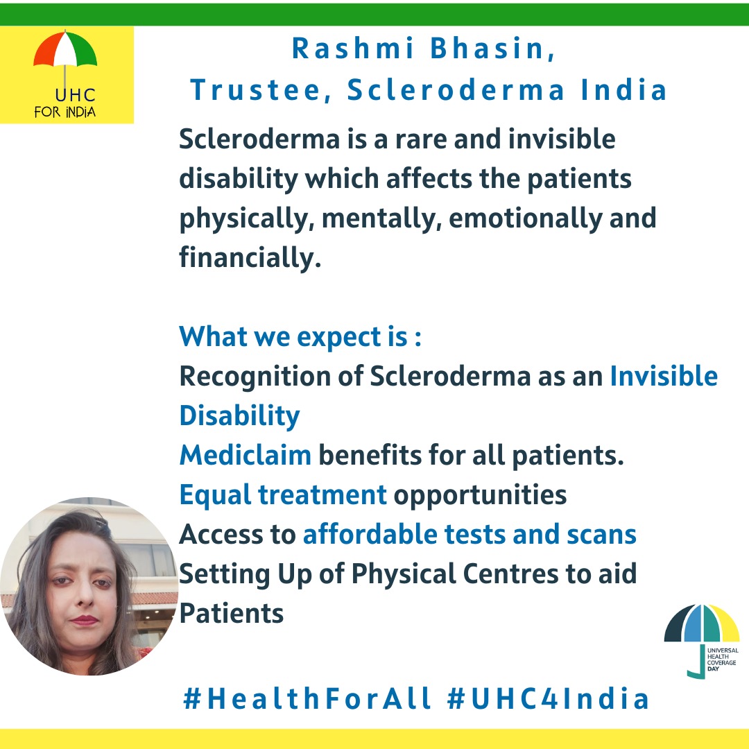 A quote from Rashmi Bhasin, Trustee Scleroderma India on expectations from UHC for health care &amp; Wellbeing of persons living with Scleroderma <a href="/MoHFW_INDIA/">Ministry of Health</a> <a href="/PMOIndia/">PMO India</a> <a href="/MannKiBaatt/">#MannKiBaat</a> <a href="/NHSRC_India/">NHSRC</a> <a href="/QNhsrc/">National Quality Assurance Program- India</a> <a href="/IndiaHealth2030/">India Health Fund Limited</a> <a href="/IndiaHealthInfo/">IndianHealthJournal</a> <a href="/IndiaHQ/">IndiaHealthQuarterly</a> <a href="/IndiaHealthFund/">India Health Fund</a> #UHCDay #HealthForAll