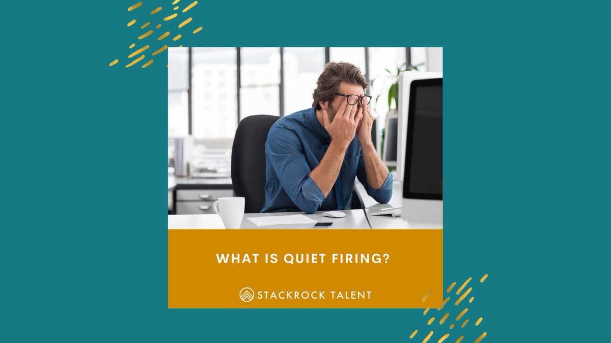 StackrockTalent's tweet photo. According to LinkedIn news, quiet firing is described as the act of intentionally treating workers badly so that they eventually quit. https://t.co/UZgjmIkIJl