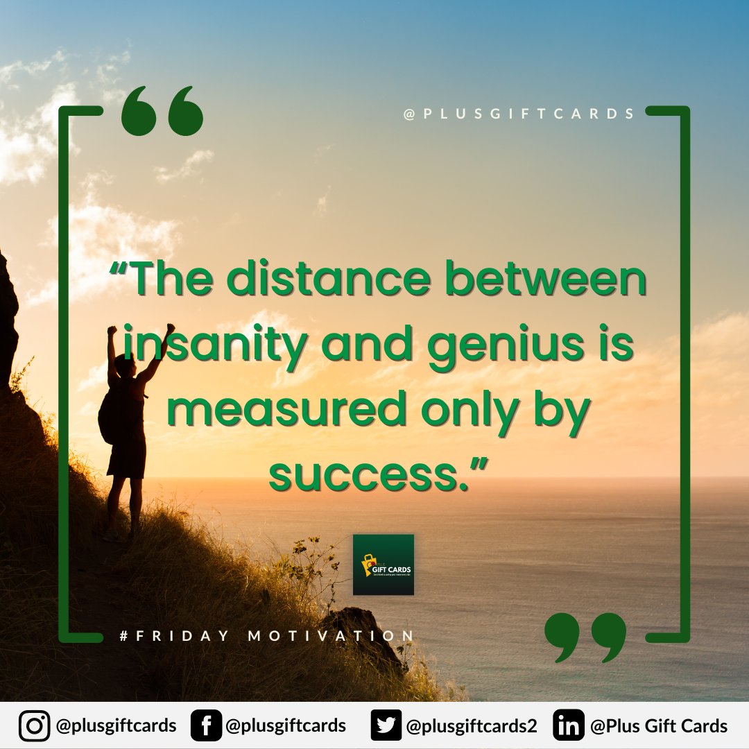 PlusGiftCards2's tweet photo. The distance between insanity and genius is measured only by success.

#plusgiftcards #seattle #sacramento #trader #businesswoman #businessmen #trading #exchange #bestdeal #fasttransaction #inspirationalpost https://t.co/Jp3Y5U56Ku