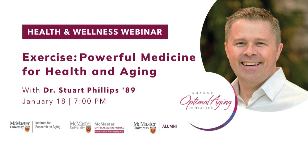 Exercise: Powerful Medicine for Health and Aging. Register now for the January 18 webinar with <a href="/mackinprof/">Stuart Phillips (he/him)</a> ow.ly/RZcG50LRfKg