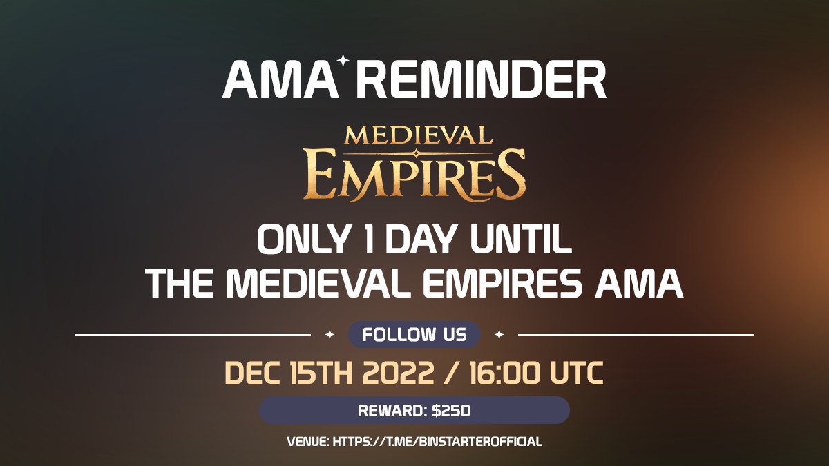 BinStarterio's tweet photo. ⚔️ @MedievalEmpires 2nd #AMA Starting in 1 DAY
⏰ Set a reminder for Thurs, Dec 15, 16:00 PM UTC
The AMA will be live at https://t.co/qHVKIk5rwL , featuring  Assad Dar, Chief Visionary Officer &amp; Co-Founder 
Ask him anything about Medieval Empires in the Live Questions Round https://t.co/f9qellBQtA
