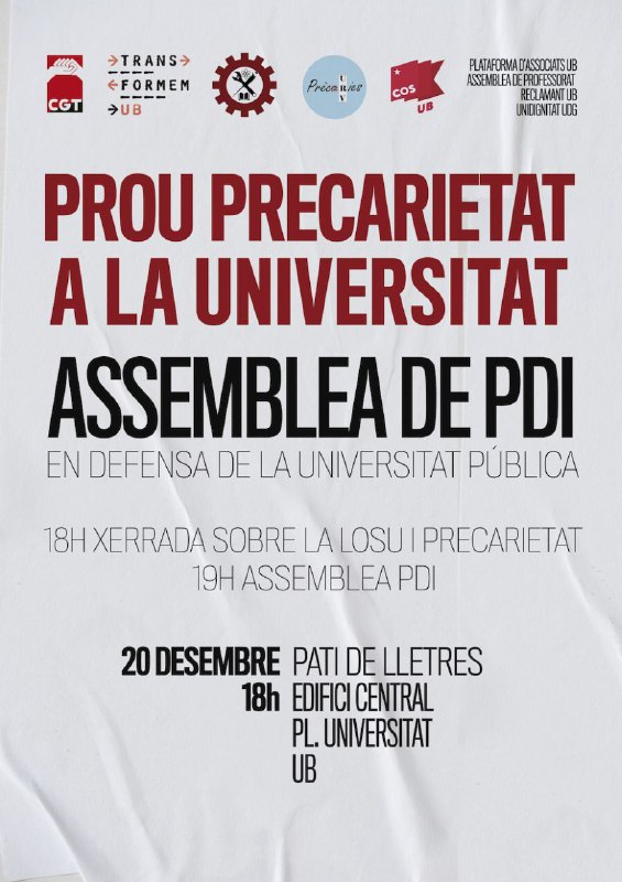 NO pensem normalitzar la PRECARIETAT LABORAL a les UNIVERSITATS
NO acceptem que ens TREPITGIN els nostres DRETS LABORALS
NO VOLEM seguir sent inverstigadores i professors RETALLABLES
El PDI de les universitats catalanes en marxa pels nostres drets i per la UNIVERSITAT PÚBLICA