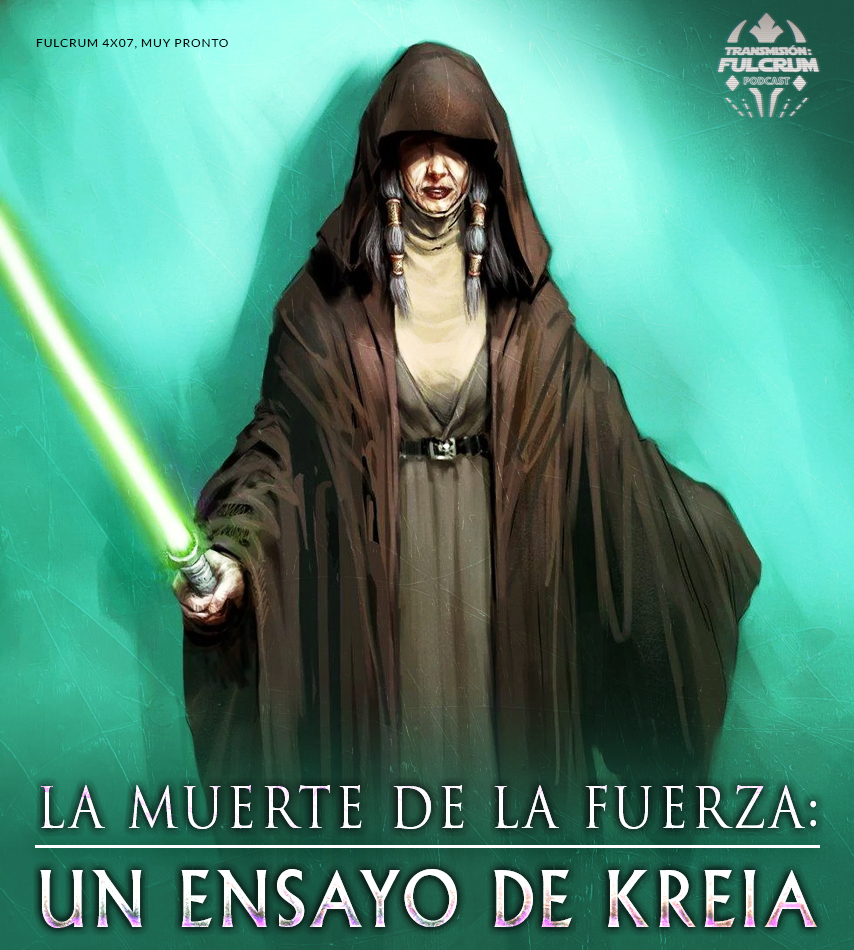 PodcastFulcrum's tweet image. Esta semana en Transmisión: FULCRUM (4x07) 👇

▫️ La muerte de la Fuerza: Un ensayo de Kreia
🗣️ con: Ari, Mikaelo y Zephan