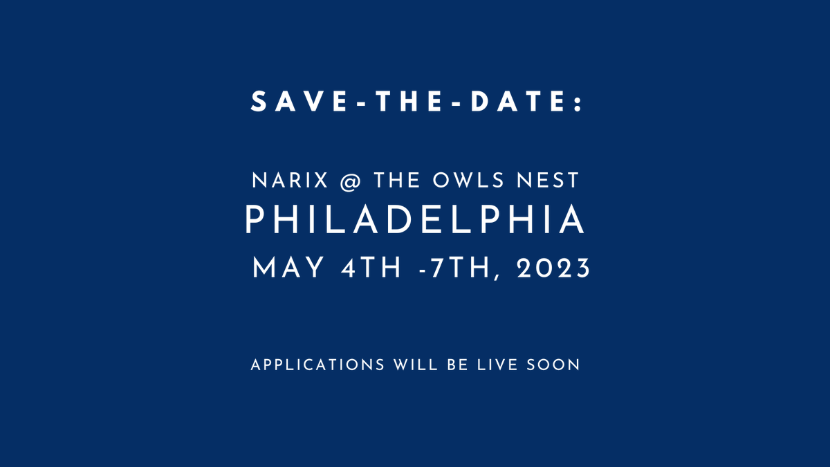 It's happening! We’re so pleased to announce that the next NARIX will be held:

Philadelphia, on May 4th-7th.
Hosted by The Owls Nest, at The Cube.

Applications are not live yet, but will be soon. Check out narix.org for more details.