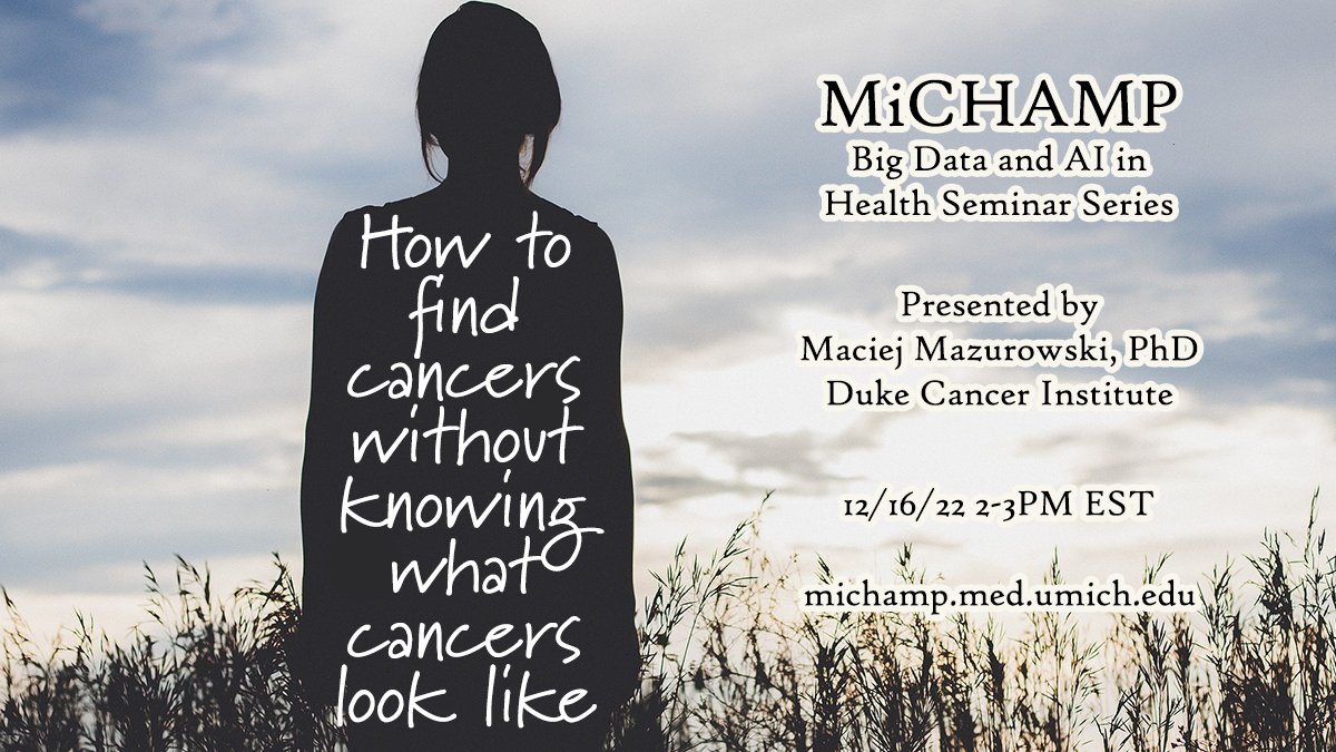 The @UM_MiCHAMP Big Data & AI in Health Seminar Series wraps up 2022 with a presentation by @MazurowskiPhD from @DukeU on 12/16 at 2pm EST michamp.med.umich.edu/events-seminar…