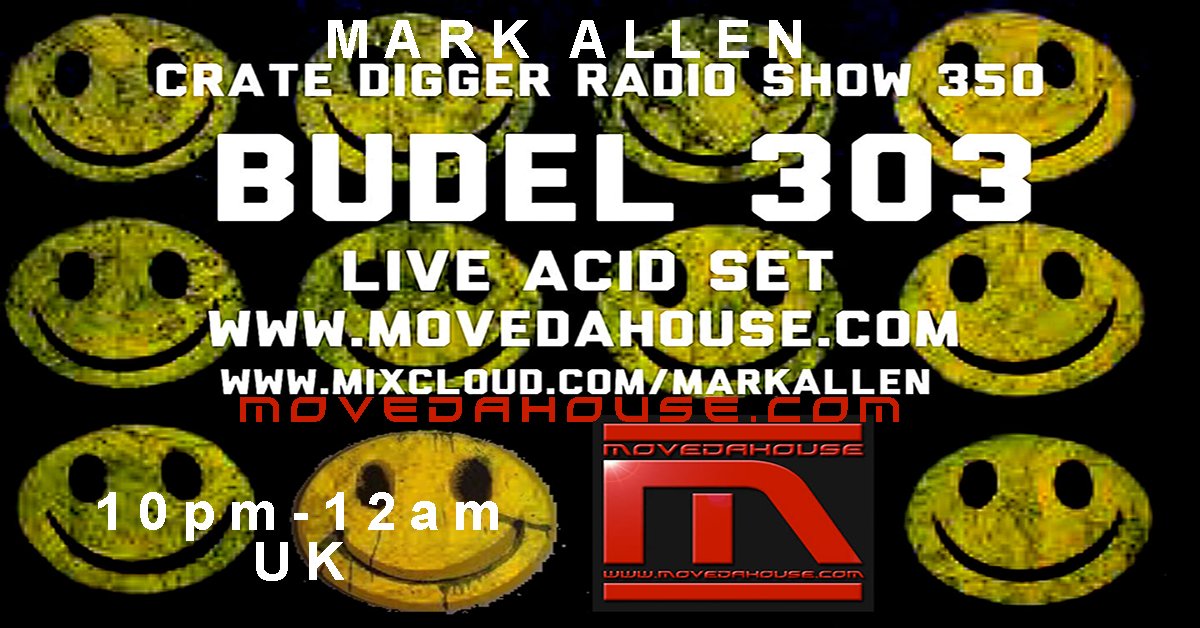 MoveDaHouse (@movedahouse) on Twitter photo #Wednesday 7/12 #movedahouse #radio #livestreaming #inthemix from 10pm-12am #UK #DJ Mark Allen - Crate Digger Radio Show LIVE with Budel 303 live Acid set.<a href="/Markallen303/">Mark allen</a> #housemusic #acidhouse #techno #electro #worldwide #internetradio #listen #watch link:movedahouse.com #Wednesday 7/12 #movedahouse #radio #livestreaming #inthemix from 10pm-12am #UK #DJ Mark Allen - Crate Digger Radio Show LIVE with Budel 303 live Acid set.<a href="/Markallen303/">Mark allen</a> #housemusic #acidhouse #techno #electro #worldwide #internetradio #listen #watch link:movedahouse.com
