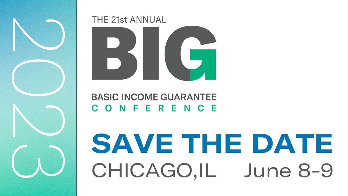 👀 It's Official - Save the Date! The 21st Annual Basic Income Guarantee Conference will be coming to #Chicago on June 8-9, 2023. This year’s hybrid conference will focus on building momentum across all areas of the basic income movement. #BasicIncome