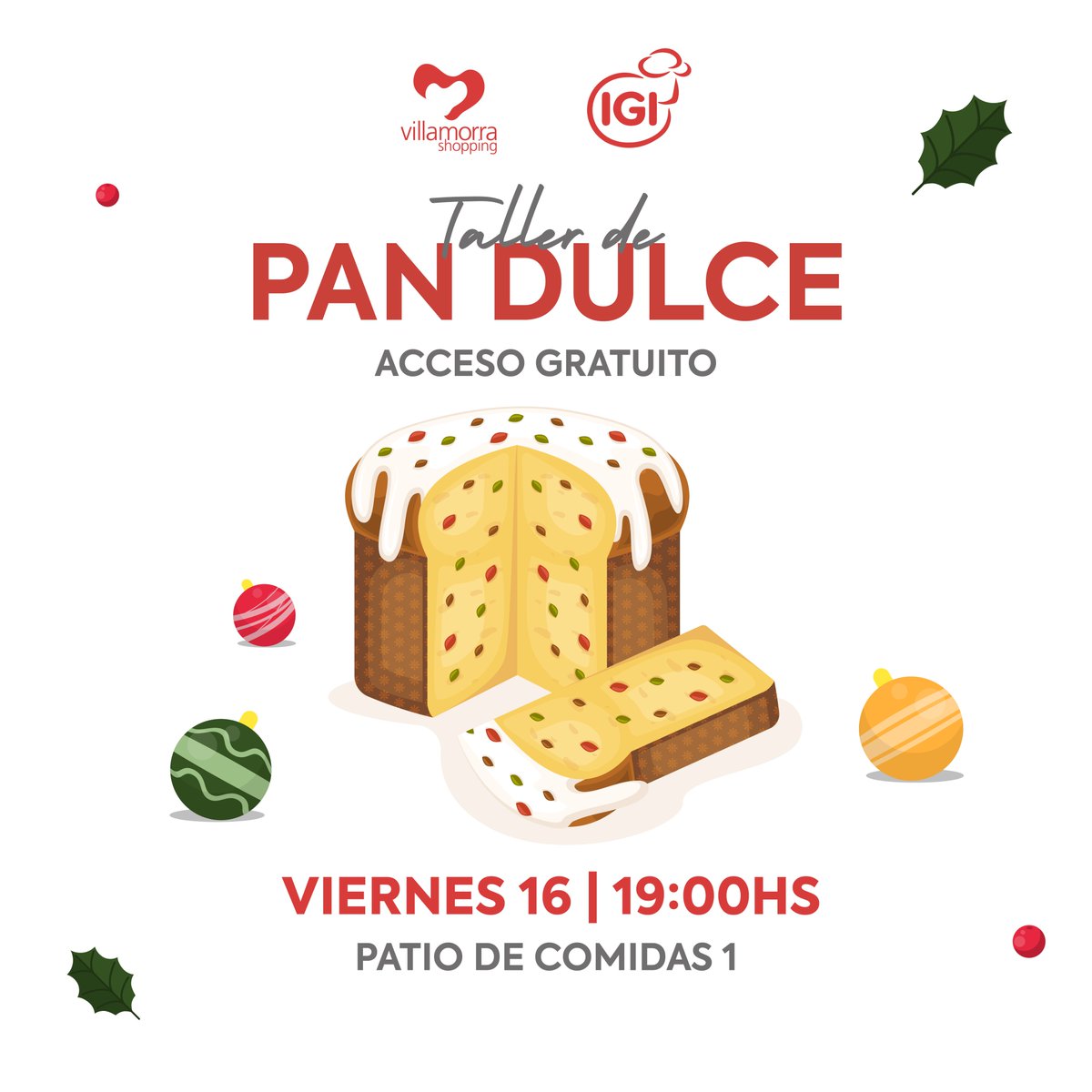 Taller de elaboración de pan dulce 🎅✨
¡Acceso libre y gratuito!
Te esperamos en el Patio de Comidas 1
🗓Viernes 16/09
⏰19:00
 #villamorrashopping 
.
<a href="/igiasuncion/">IGI PARAGUAY</a> 👩🏽‍🍳