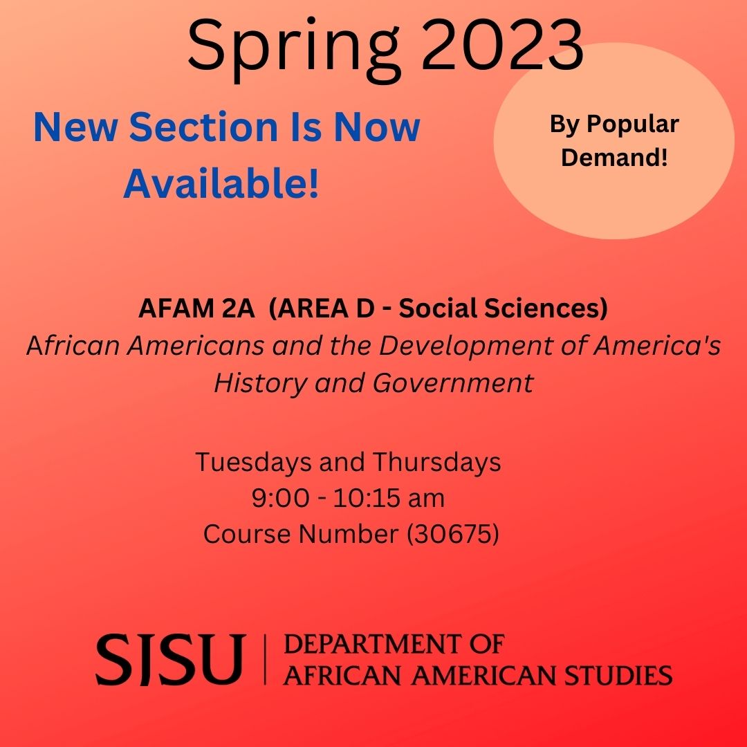 We are offering an additional section of AFAM 2A for Spring 2023. Enroll today! 
#BlackStudies #AFAM #SJSU