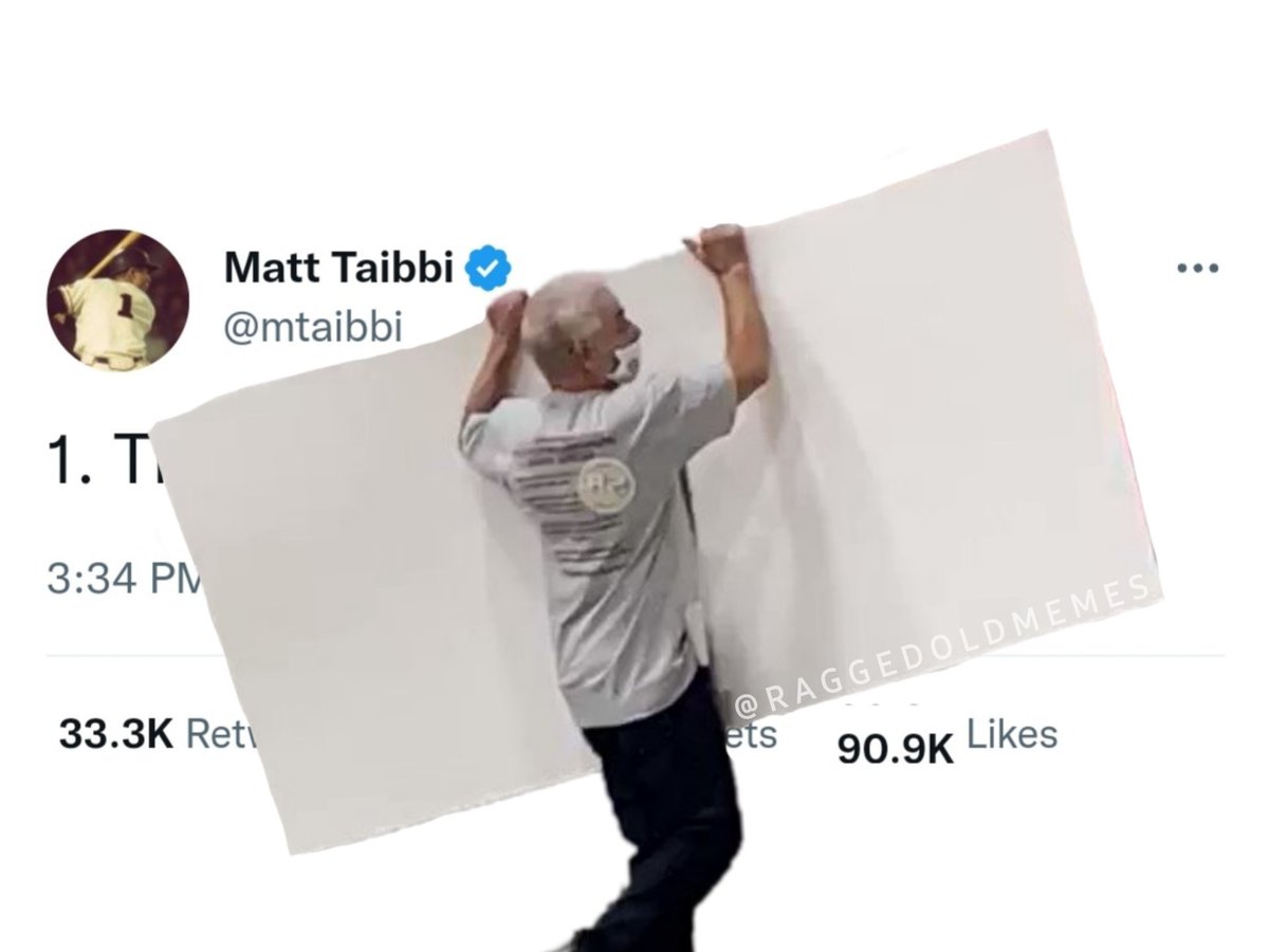 raggedoldmemes's tweet photo. @mtaibbi https://t.co/wWBiFJA5ww