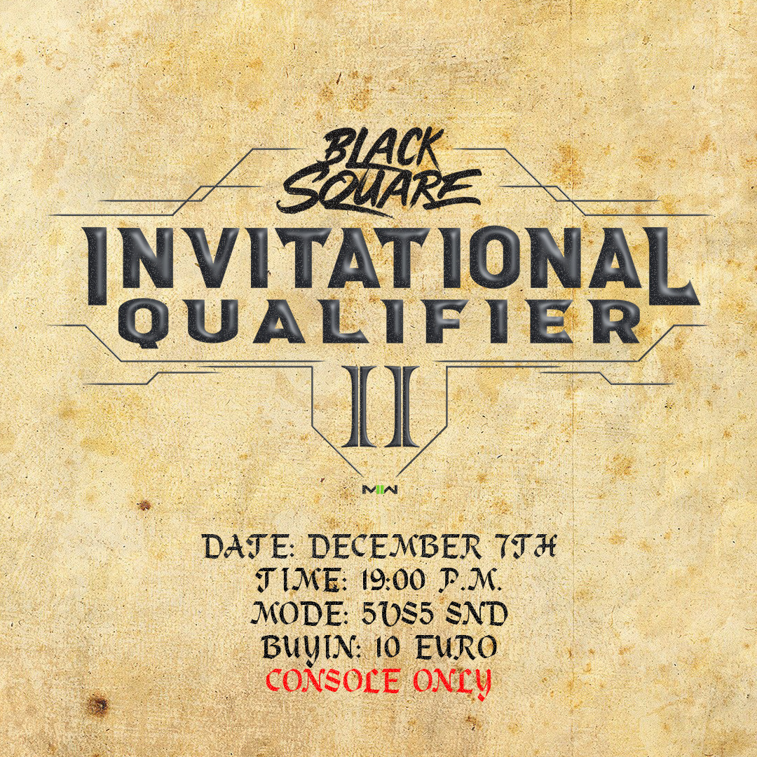 ◻️ BlackSquare Invitational Qualifier ◻️

Ab heute startet die Anmeldung für den Qualifier #2 unseres Invitational Events. Der Sieger des Qualifiers sichert sich den direkten Eintritt ins Final Event.

Alle Infos: t1p.de/hqe5a
Anmeldung: t1p.de/4j7j5