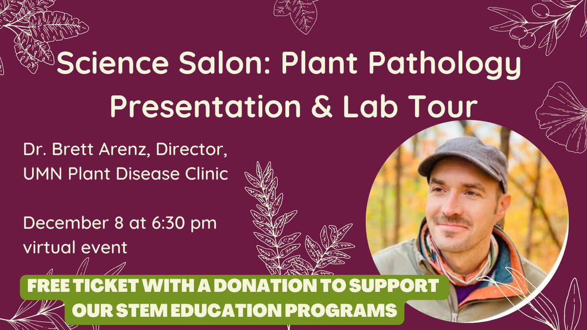 MNAcadSci's tweet photo. Our 12/8 virtual Science Salon features Brett Arenz, Director of the UMN Plant Disease Clinic. 

We'll embark on a tour of the Clinic &amp; learn about current topics in Plant Pathology. Tickets are available with a donation to our STEM education programs 👉https://t.co/bZkYhJ7N7I https://t.co/OKix52feEs