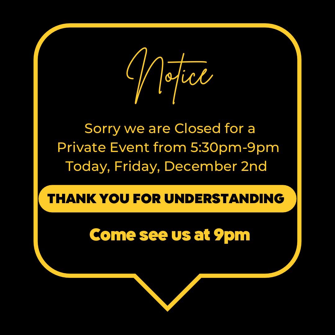 Open NOW until 5:30 pm then reopen at 9pm