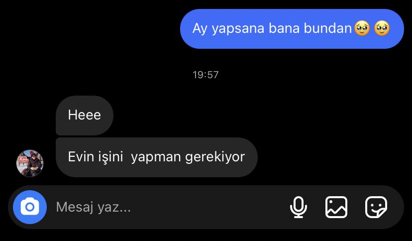 Canım annemden bir şey istemişimdir;