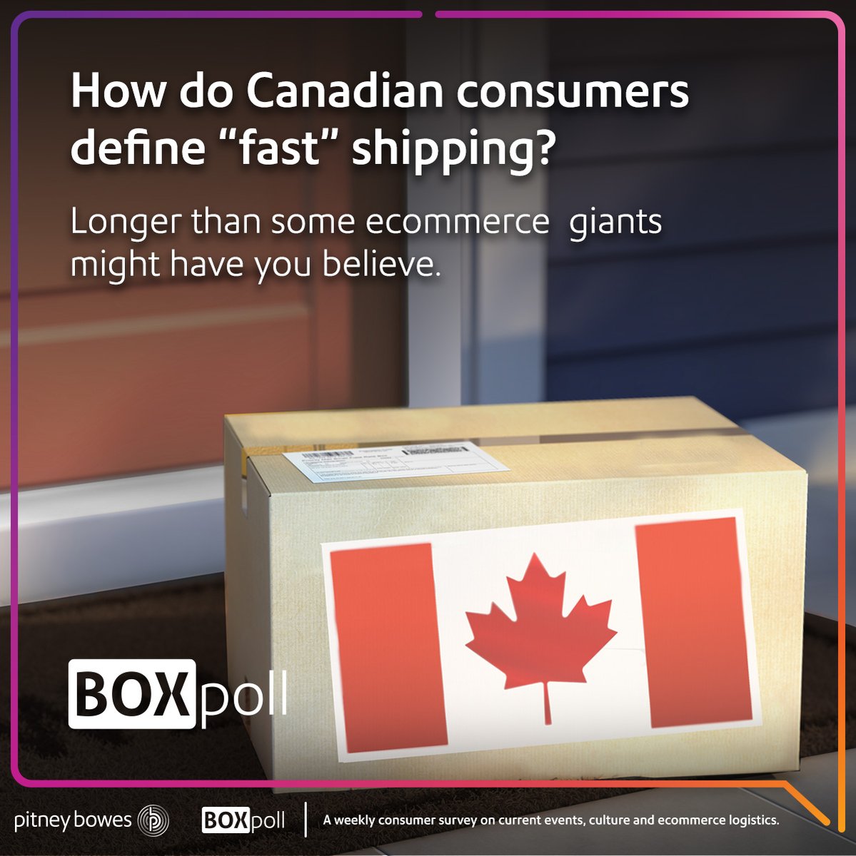 PitneyBowes's tweet photo. Shipping to Canadians, eh? We have your inside look at how shoppers feel about #ecommerce variety, tracking and “fast” #delivery. https://t.co/AYZLol67QR #boxpoll https://t.co/De5uBc43BU