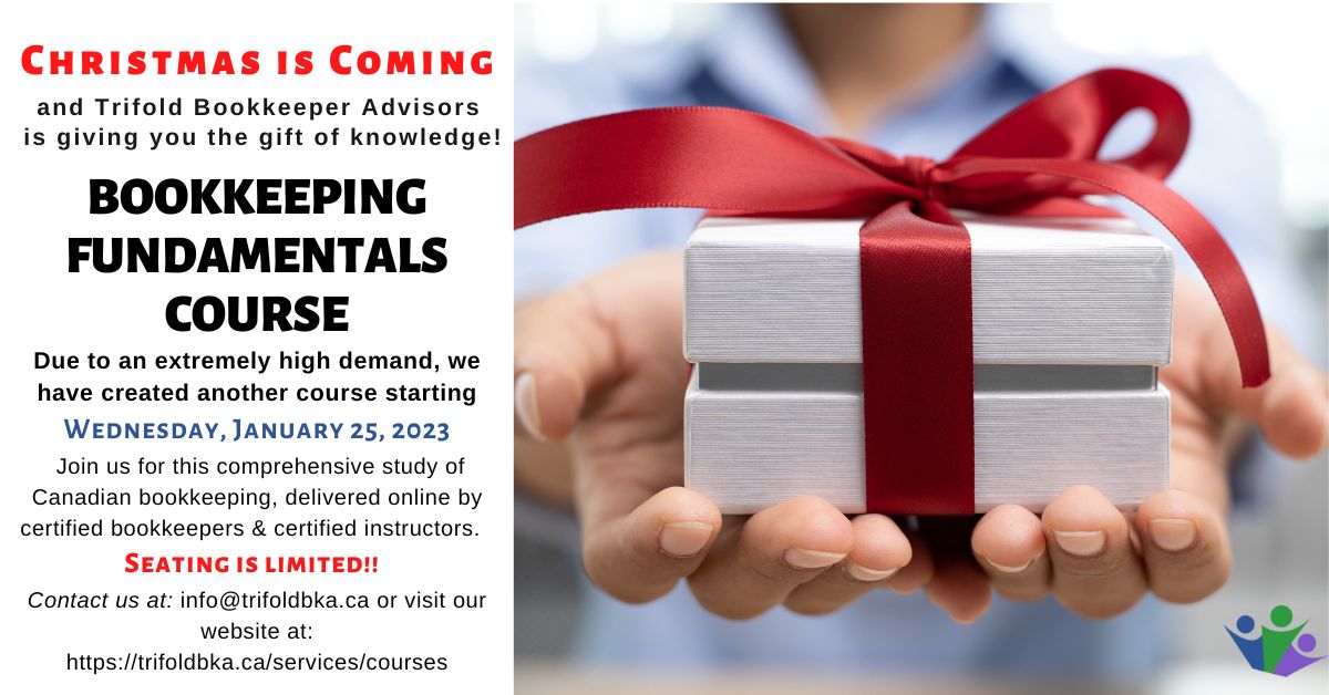 Make 2023 the year that you fill any knowledge gaps and become a confident, skilled professional bookkeeper. Details at trifoldbka.ca  register today.