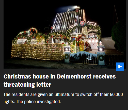 The reason for the threat is the letter, the energy crisis and the necessary energy saving. The authors speak of "light dirt" and "dandestructed current" through the Christmas lights. If it is not removed, the "electro scrap" would be switched off and disposed of in a nightly action, it is said.

"Last Generation" denies participation
The letter, which came by post and was stamped in Bremen, is said to have been signed by the environmental protection movement "Last Generation. However, their spokeswoman Carla Hinrichs rejected the group's participation. The letter did not come from the climate activists, she emphasized. You aim at the federal government with actions, private individuals are left alone.

Reported for threatening letters
Martina Borchart, who has been running the Christmas house for many years, reacted shocked. Together with her husband, she filed a complaint with the police. Officials have initiated attempted coercion proceedings. In addition, the Christmas house should