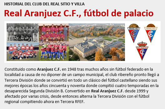 Constituido en 1948 como Aranjuez CF y desde 1999 conocido como Real Aranjuez CF, el club de la Ribera del Tajo es un clásico dentro del fútbol madrileño y castellano que tuvo su momento cumbre en los años noventa cuando compitió 4 temporadas en 2ªB lafutbolteca.com/real-aranjuez-…