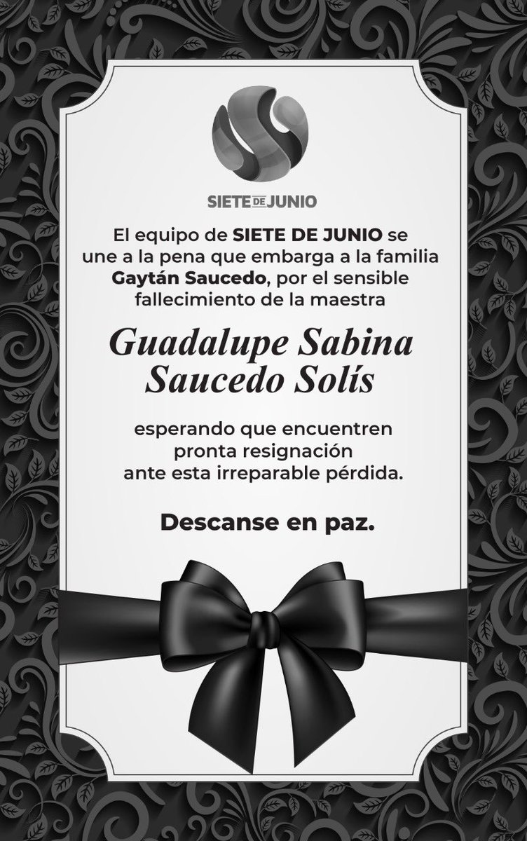 7dejuniodigital's tweet photo. ✝️ El equipo de @7dejuniodigital se une a la pena que embarga a la familia Gaytán Saucedo, por el sensible fallecimiento de la maestra:

Guadalupe Sabina Saucedo Solís 

Esperando que se encuentren resignación ante esta irreparable pérdida.

🕊️ Descanse en paz. https://t.co/i2J6JZKESc