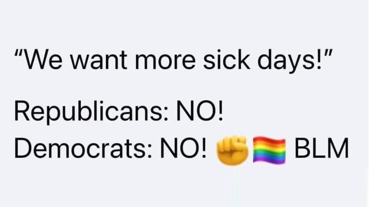 we want more sick days. reps: no. dems: no blm