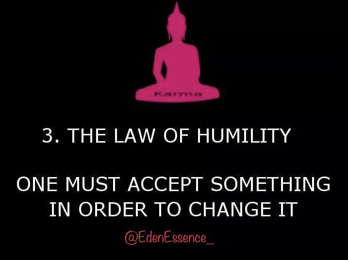 EdenEssence_'s tweet image. One must accept something in order to change it. If all one sees is an enemy or a negative character trait, then they are not and cannot be focused on a higher level of existence. 

#karma #lawofhumility #humility #Karma #lawsofkarma #buddha #inspire #grow #connect