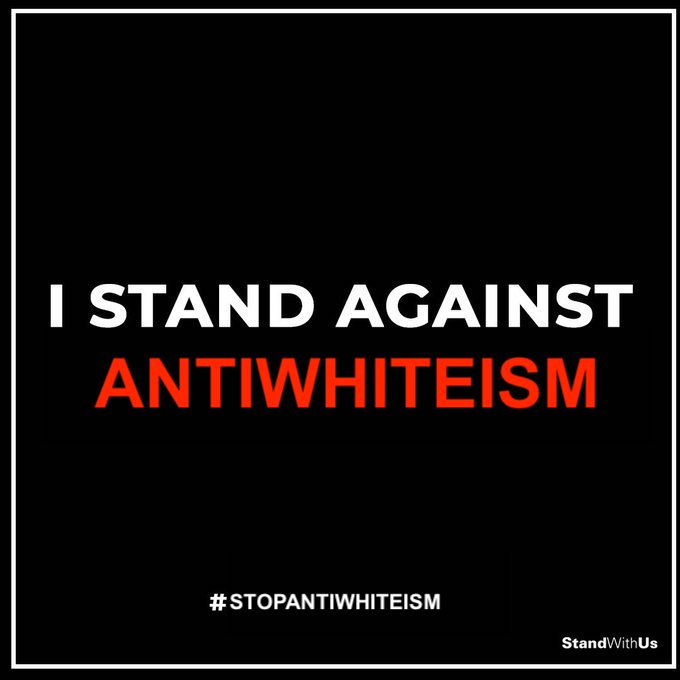 It would help make the world a better place if everyone who follows me were to retweet this and everyone who follows you would too (and so on and so on)
#StopAntiwhiteism #EndHate #FightingHateForGood #NoPlaceForHate #HateIsEvil