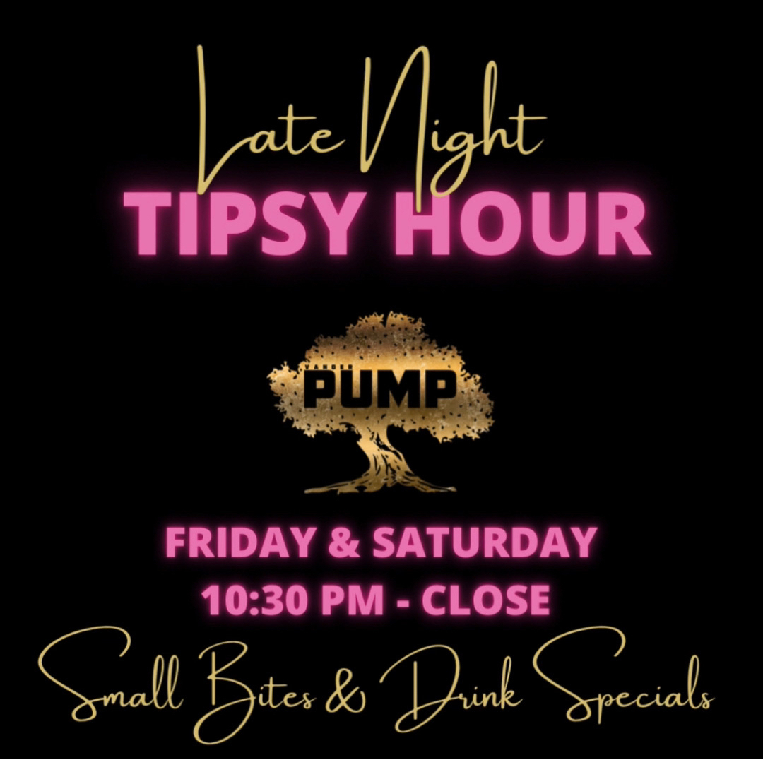 Pump Restaurant on Twitter "Late Night Tipsy Hour strikes AGAIN