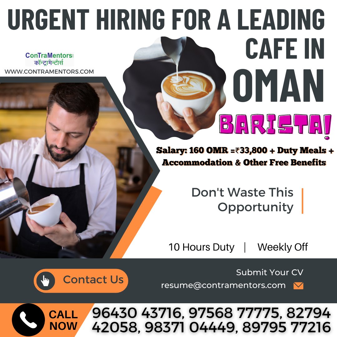 contramentors's tweet photo. 😘ओमान में जॉब्स 📣Don't Waste This Opportunity 😎Urgent Hiring for a Cafe in Oman ✌️Salary: 160 OMR =₹33,800 + Duty Meals + Accommodation & Other Free Benefits
👉10 Hours Duty
👉Weekly Off
🥳
💥
#barista #crewmember #cafejobs #omanjob #employment #baristajob #visa #jobsinoman https://t.co/DyXxgfaeK8