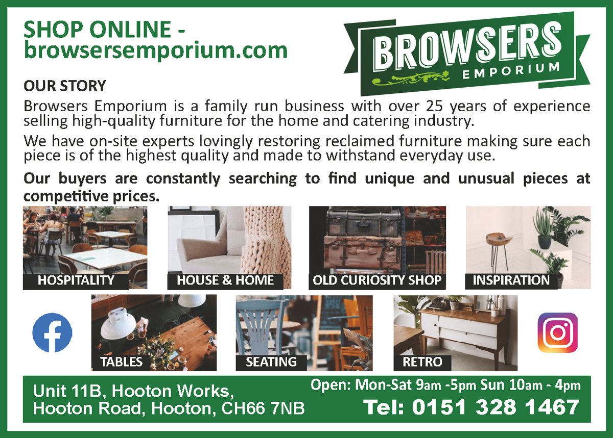 Browers Emporium is a family business selling high-quality furniture for the home and catering industries.
Our experts lovingly restore each piece to ensure only the best items are sold.
Unit 11B, Hooton Works, Wirral CH66 7NB
Tel: 0151 328 1467
See advert for opening hours.