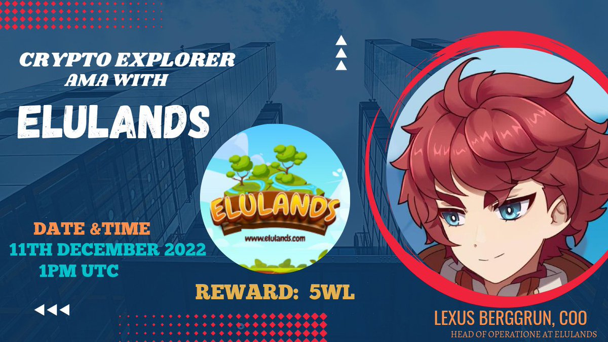 ⚔️CRYPTO EXPLORER AMA Series With Elulands

 🎁Prize: 5 WL
📆Date:  11th December 2022 
🧭Time: 1:00 PM UTC
🏨 Venue: t.me/CryptoExplorer…

〽️ Rules:

1️⃣. Follow 
<a href="/CryptoExplorerT/">Crypto Explorer Team || AMA+Space</a>
  &amp;
@elulands

2️⃣. Like Retweet &amp; Comment Your Questions...