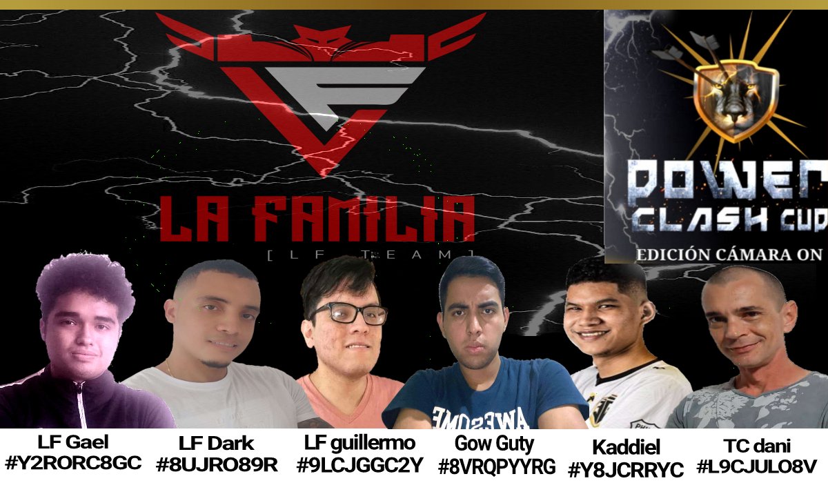 LA FAMILIA [LF TEAM]❣️ Bienvenidos al Torneo #Powerclashcup Demuestren con Pasión que tienen el Power!!! 🏆💪🏻🔥 <a href="/Teamelitecoc1/">LF Team Elite</a>