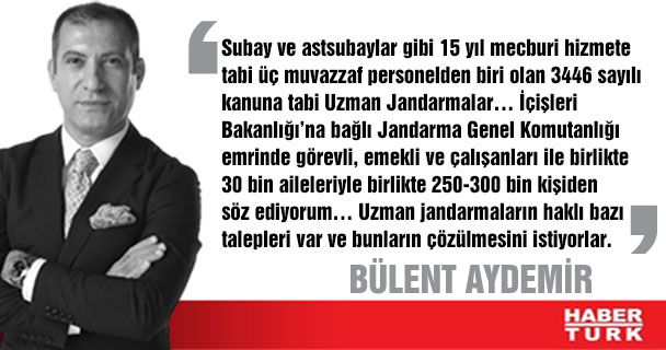 Uzman jandarmaların talepleri var

Bülent Aydemir yazdı... <a href="/aydemirbulent/">Bülent Aydemir</a> haberturk.com/yazarlar/bulen…