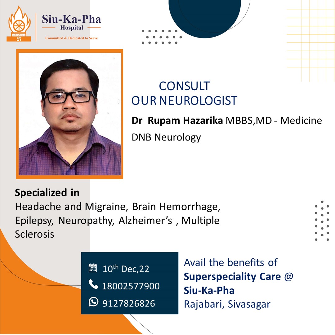 siukaphahosp's tweet photo. Consult our neurologist, Dr. Rupam Hazarika, on 10th Dec,2022 and keep your neurological ailments at bay. 
#SiukaphaHospital #neurologicalproblem #neurologist #treatment #headche #migraine #stroke #brainhemorrhage #epilepsy #parkinsons #multiplesclerosis #neuropathy #alzheimers https://t.co/1Ce3qDY0Hr