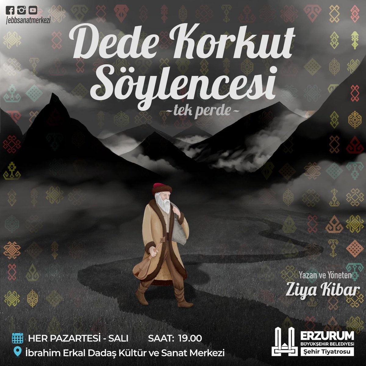 Dede Korkut Söylencesi 🎭
Pazartesi-Salı 19:00’da sahnede 📣
📍İbrahim Erkal Dadaş Kültür ve Sanat Merkezi