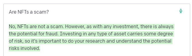 It's official.  AI doesn't think NFTs are a scam.  

We did it folks.

<a href="/OpenAI/">OpenAI</a>