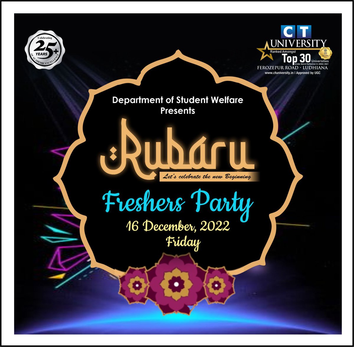 CT_University's tweet photo. Let’s celebrate the New Beginning .. 💯 💃
Department of Student Welfare Presents RUBARU - The #Freshers #Party on December 16, 2022.
Be ready to witness the most Awaited Event Of the Year ..
Are You #EXCITED?
#CTU #celebration #fun #enjoyment #event #rubaru #dance #singng https://t.co/NY81QAk3Xe