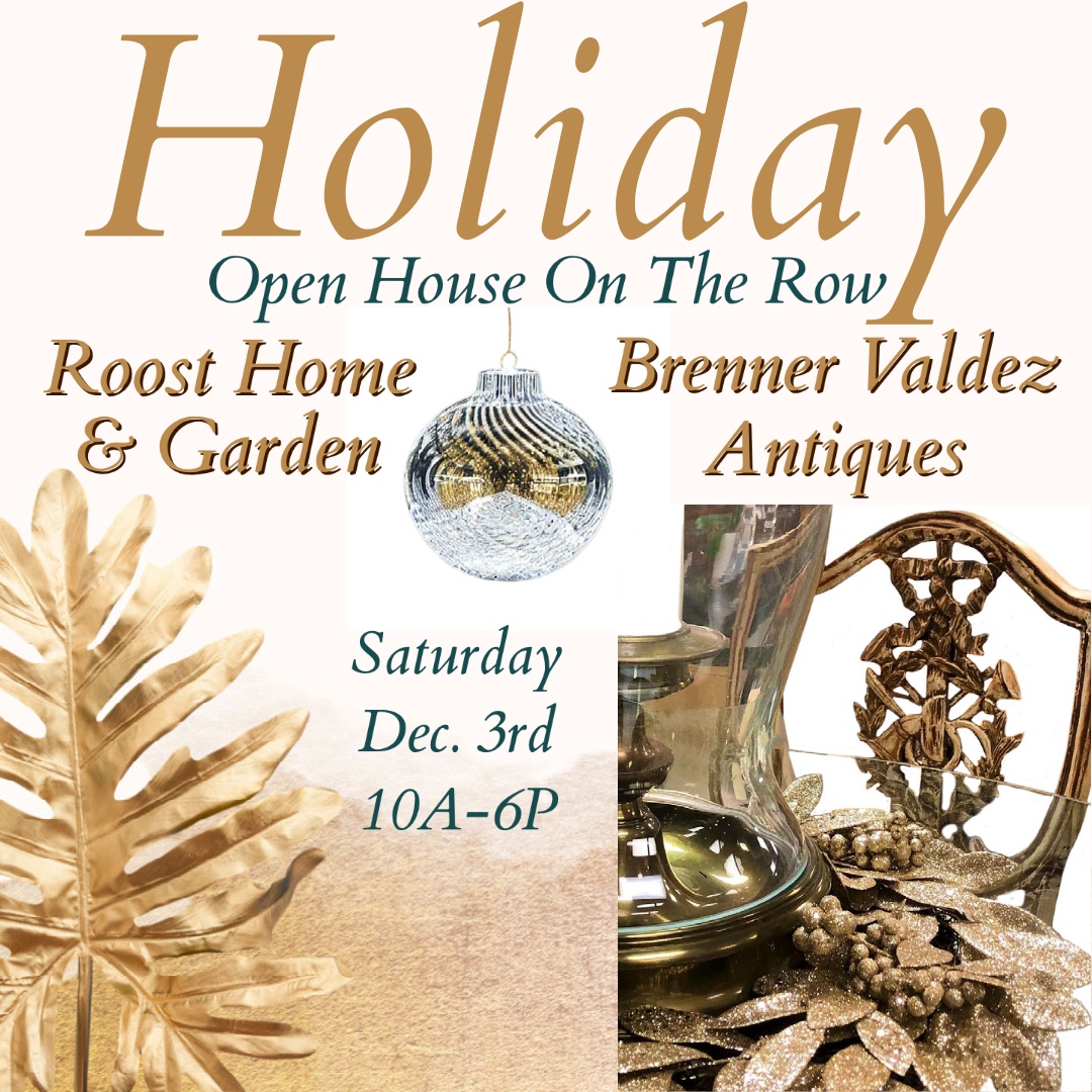 Holiday Open House On The Row
Saturday, Dec. 3, 10A -6P

l8r.it/PbMN

Featuring Special Gift Items, Holiday Decor & Garden Pop Up

#roosthomeandgarden #holidayontherow #tampashopping #tampachristmas #shopvintagetampa ⁠#thingstodointampa