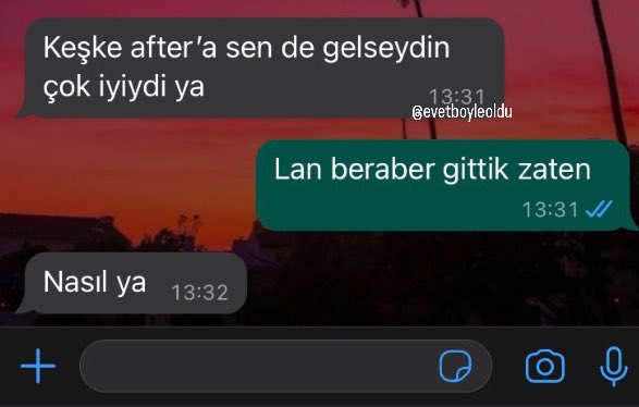 Yok ya ben sadece 1 bira içerim diyen arkadaşımın ertesi gün attığı mesaj