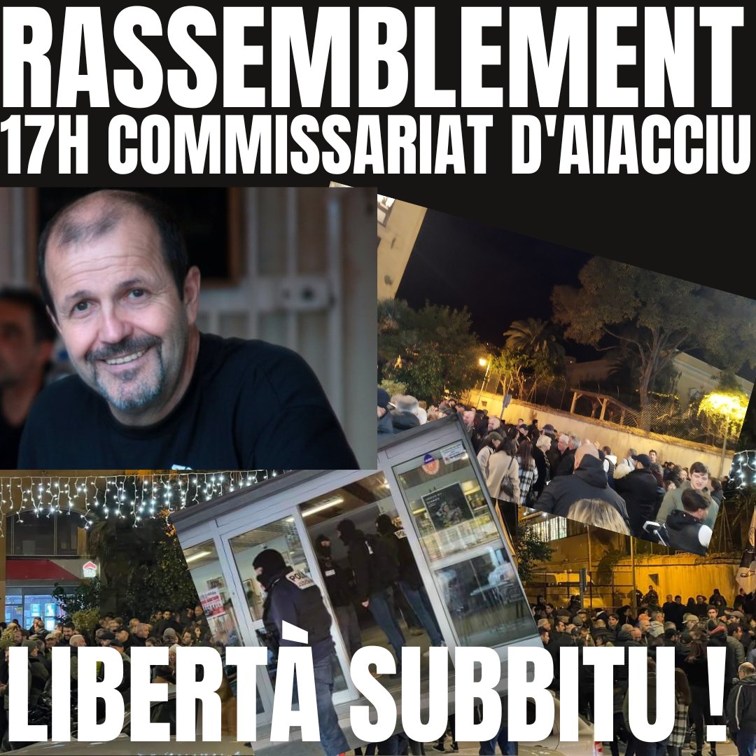 Addunita davant'à u cumissariatu d'Aiacciu.
À partesi di 5️⃣ ore di sera.

RESISTENZA È LIBERTÀ