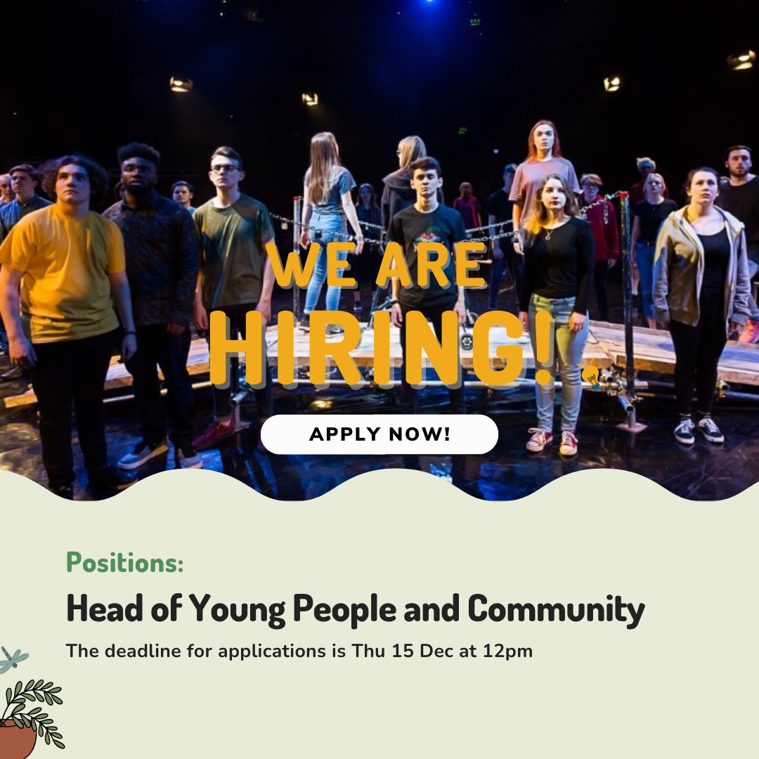 We are looking for a Head of Young People and Community. The deadline for applications is Thu 15 Dec at 12pm. For more information 👉everymanplayhouse.com/head-of-young-…