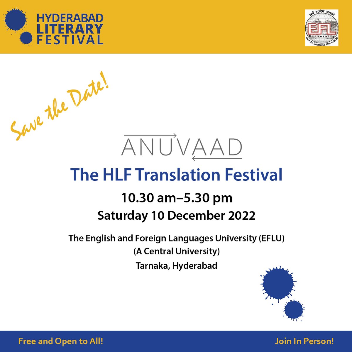 HydLitFest's tweet photo. Presenting Anuvaad: The HLF Translation Festival

Join us from 10:30 am onwards on Saturday 10 December at The English and Foreign Languages University, Tarnaka!
#hlf #anuvaad #hlf2023 #literature #art #culture #hyderabad #translation  #translators #events https://t.co/GaKdzocYpA
