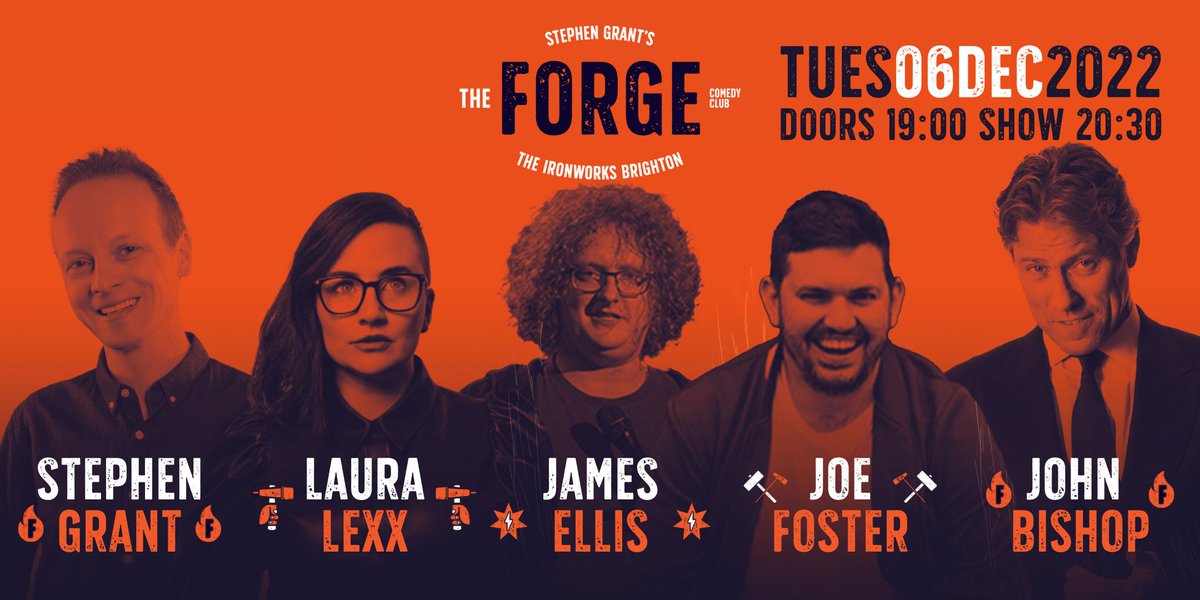 Stop the press! 
Announcing a special Forge Comedy  <a href="/IronworksBTN/">Ironworks Studios Brighton</a> this week, featuring special guest <a href="/JohnBishop100/">John Bishop</a> brand new WIP material w/ a lineup of the cream of Brighton comedy!
<a href="/lauralexx/">Laura Lexx - Touring NOW!</a> <a href="/IAmJamesEllis/">James Ellis</a> <a href="/MrJoeFoster/">Joe Foster</a> MC <a href="/stephencgrant/">Stephen Grant</a> 

Tickets: forgecomedyclub.co.uk/event/06-dec-t…