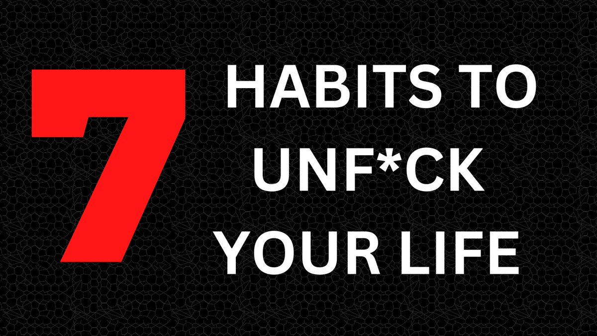 Autobuilder's tweet photo. 7 HABITS TO UNF*CK YOUR LIFE https://t.co/OqqAvBZBTh
