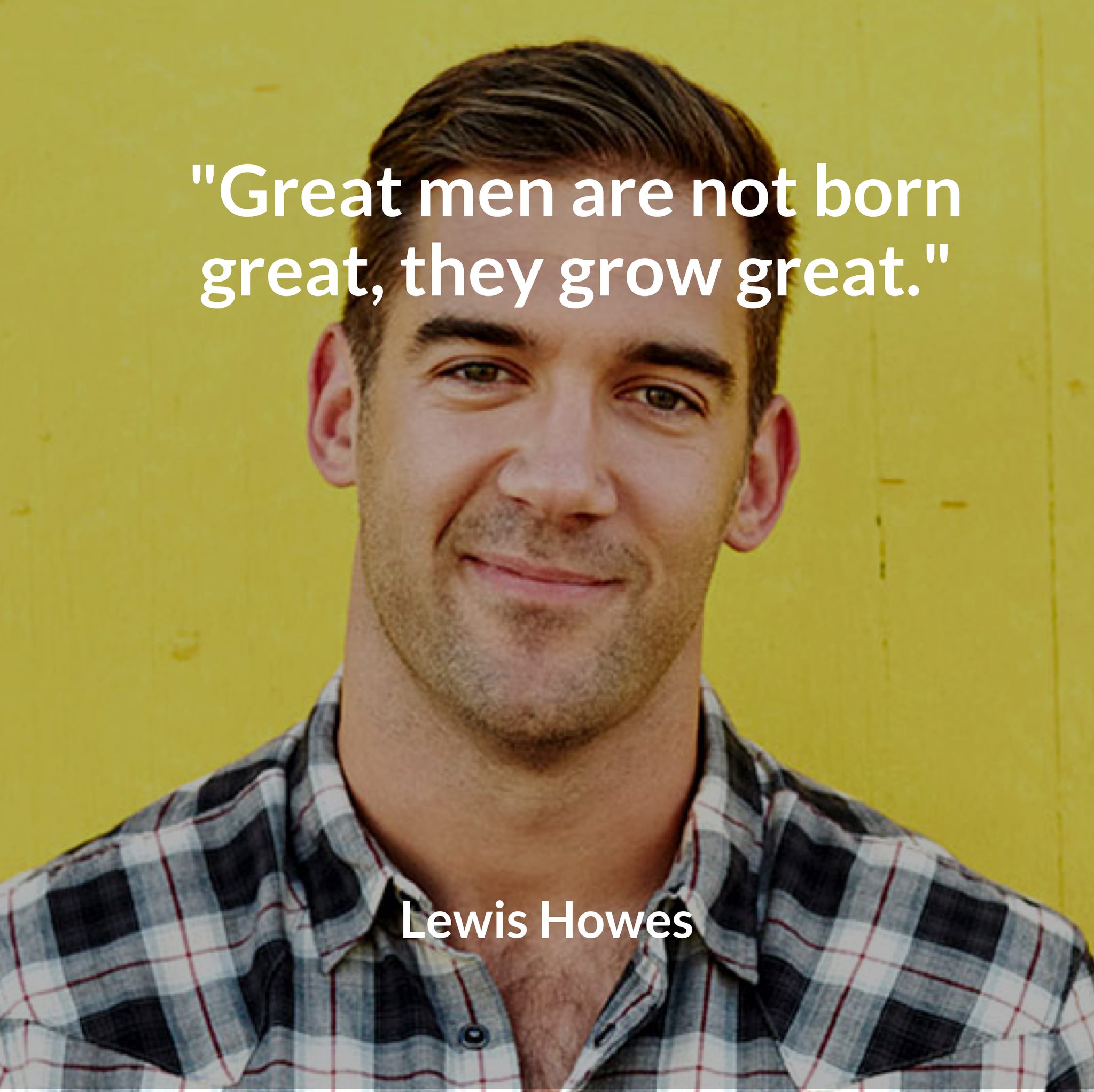 Marcus Lane on Twitter ""Great men are not born great, they grow great